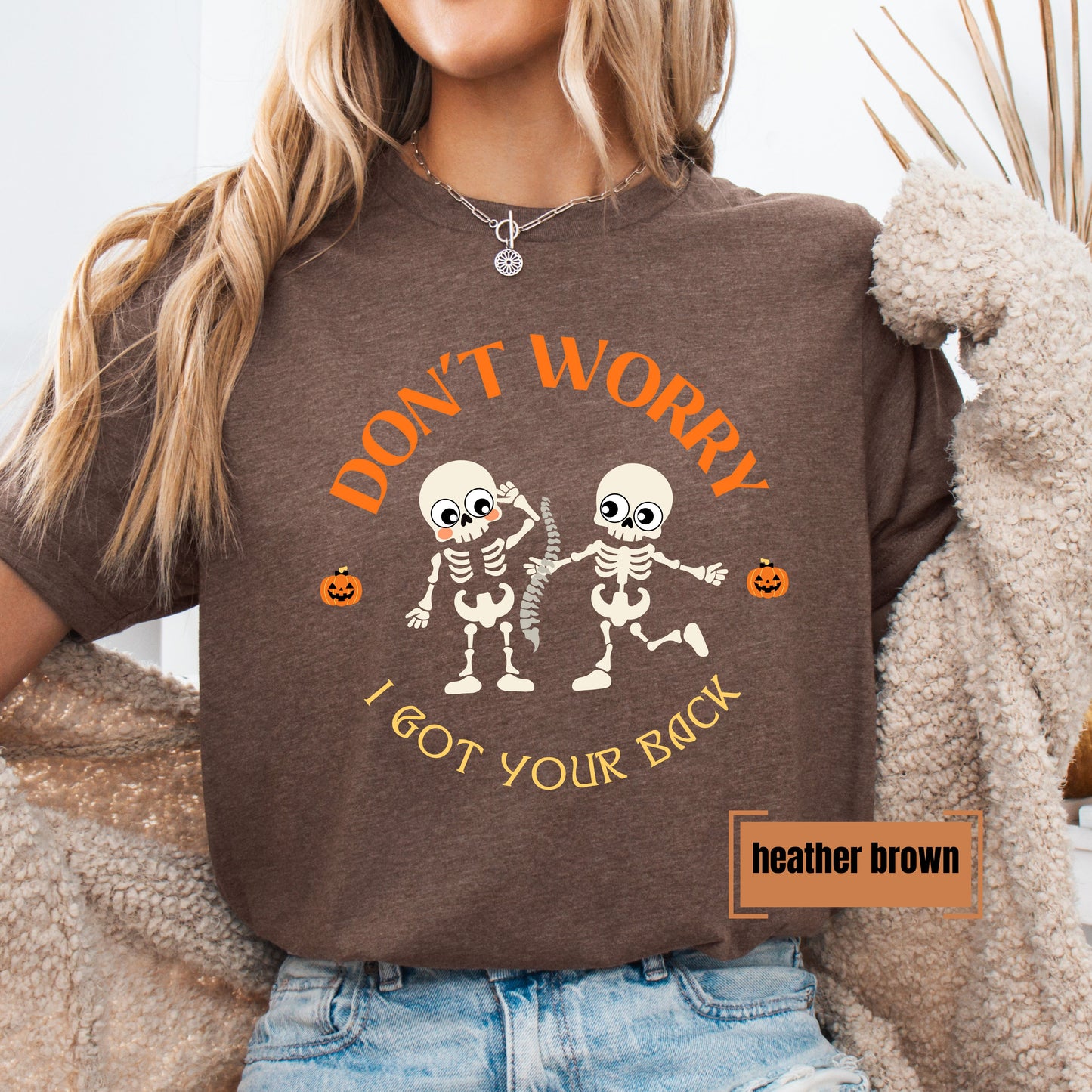 Don’t Worry I Got Your Back Skeleton Shirt – Funny Unisex Halloween Graphic Tee