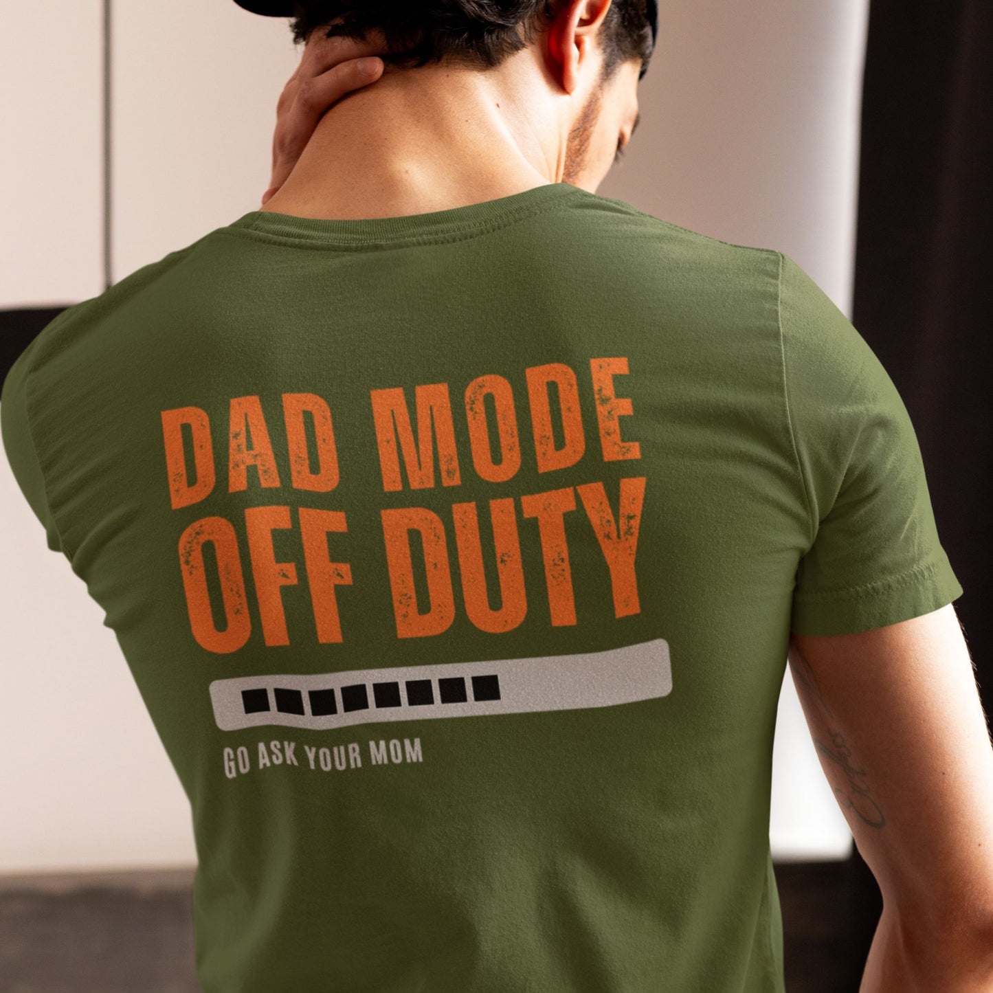 Dad Mode Off Duty Shirt – Go Ask Your Mom – Funny Father’s Day Gift for Dad