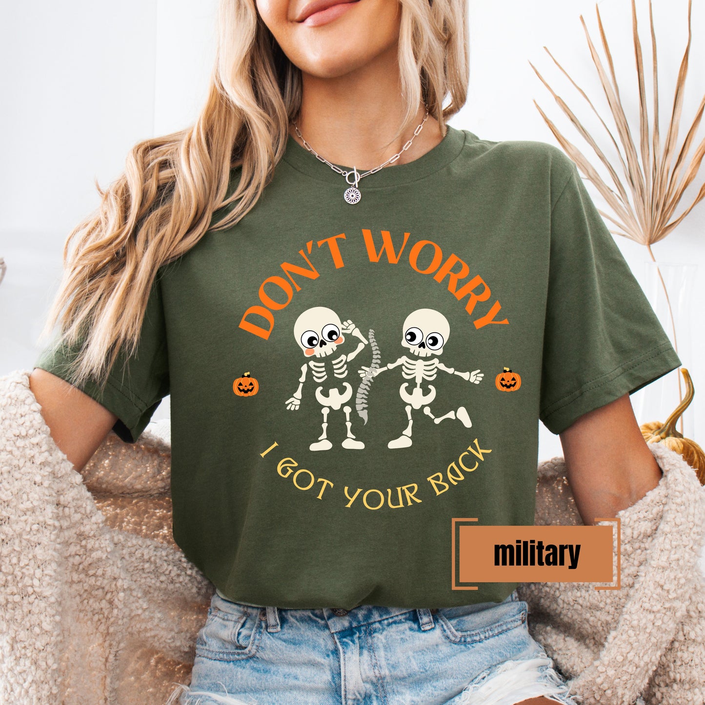 Don’t Worry I Got Your Back Skeleton Shirt – Funny Unisex Halloween Graphic Tee