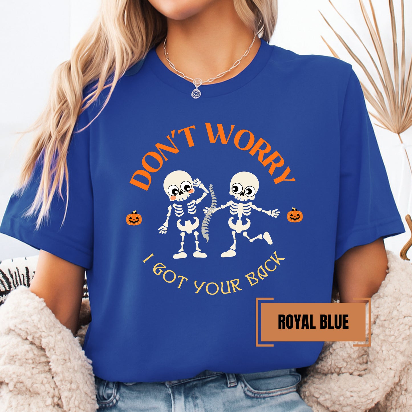 Don’t Worry I Got Your Back Skeleton Shirt – Funny Unisex Halloween Graphic Tee