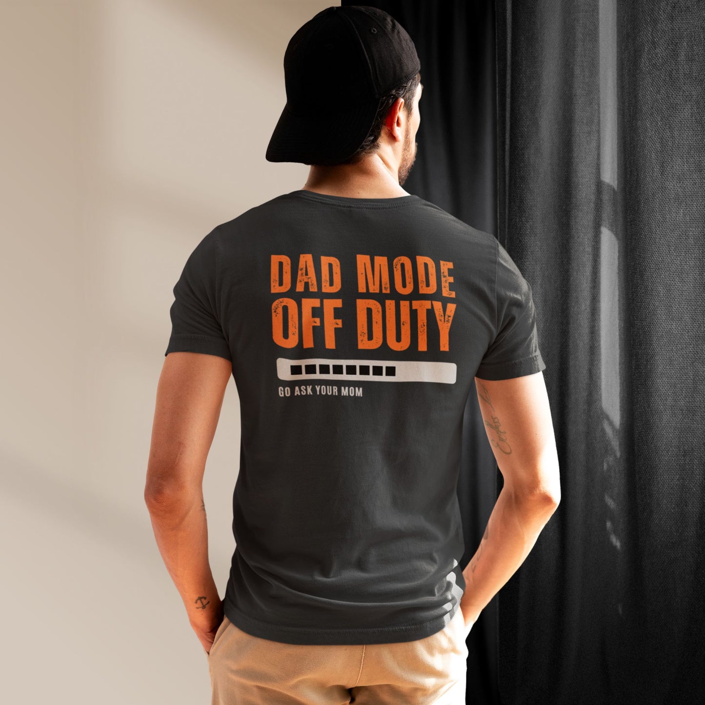 Dad Mode Off Duty Shirt – Go Ask Your Mom – Funny Father’s Day Gift for Dad