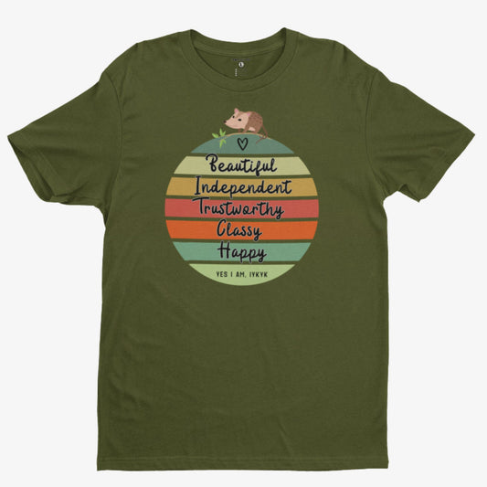 B.I.T.C.H. Tee – Beautiful, Independent, Trustworthy, Classy, Happy (Yes I Am. If You Know, You Know)