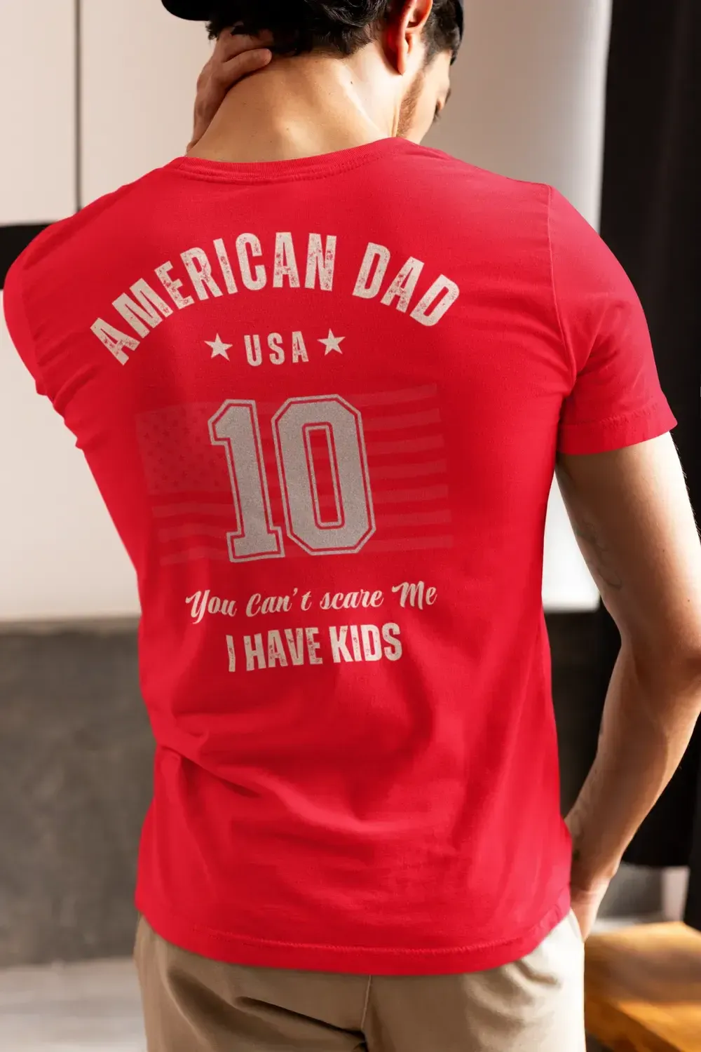 American Dad Shirt – “You Can’t Scare Me, I Have Kids” – Funny Father’s Day Tee-Shirt in a Cup