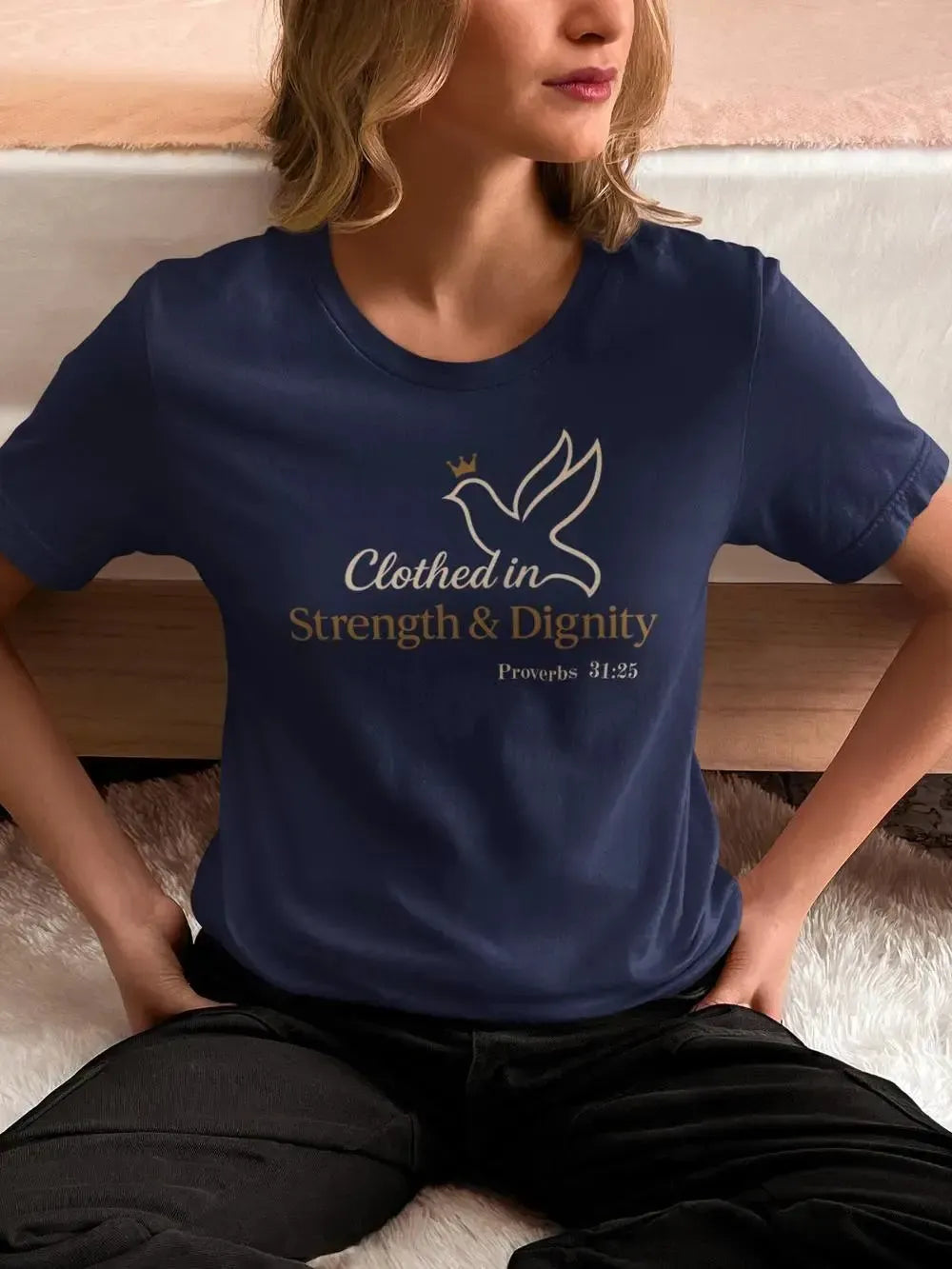 Clothed in Strength & Dignity - Christian Women's Shirt - Proverbs 31:25-Shirt in a Cup