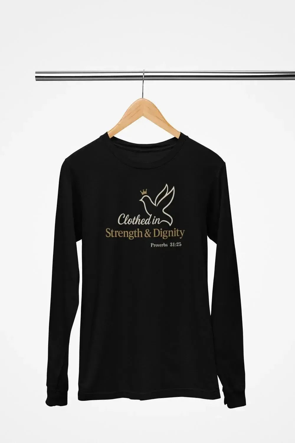 Clothed in Strength & Dignity - Christian Women's Shirt - Proverbs 31:25-Shirt in a Cup