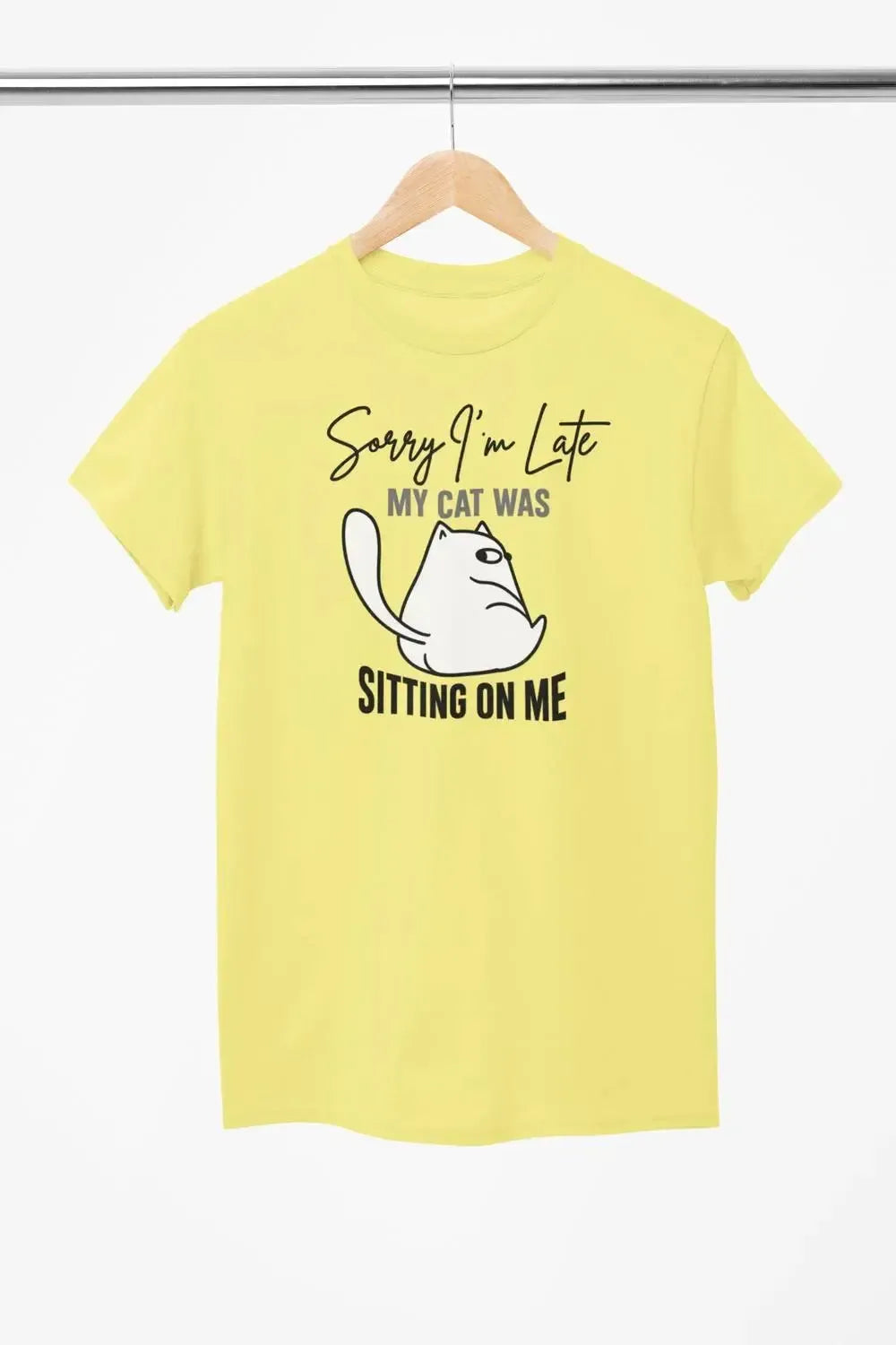 Funny Cat Shirt – Sorry I’m Late My Cat Was Sitting on Me – Cat Lover T-Shirt – Unisex Tee-Shirt in a Cup