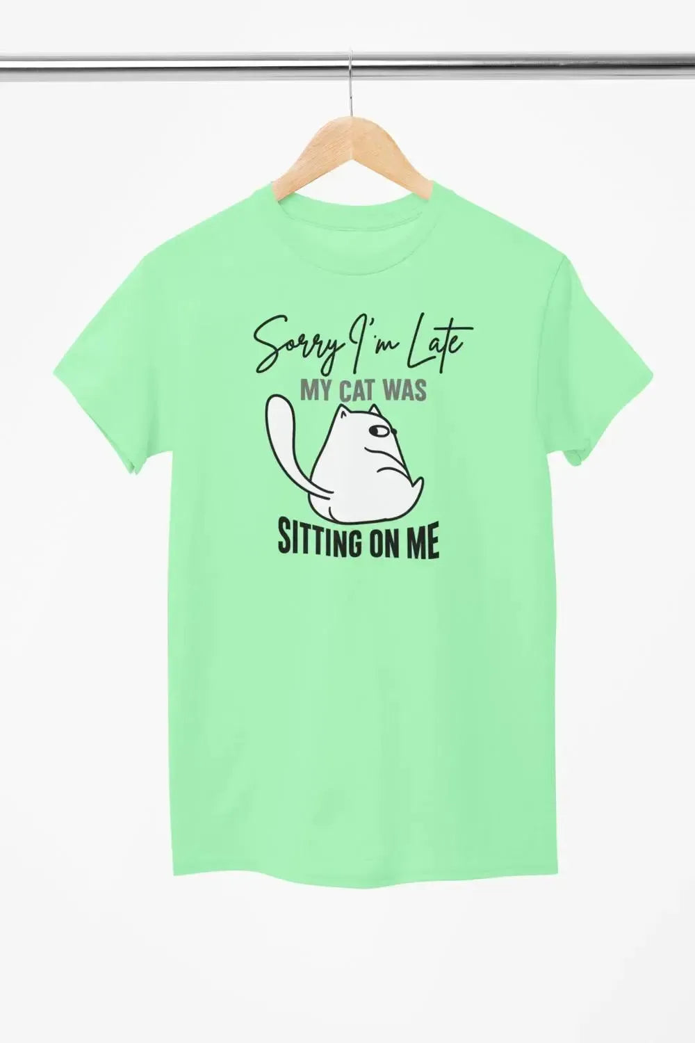 Funny Cat Shirt – Sorry I’m Late My Cat Was Sitting on Me – Cat Lover T-Shirt – Unisex Tee-Shirt in a Cup