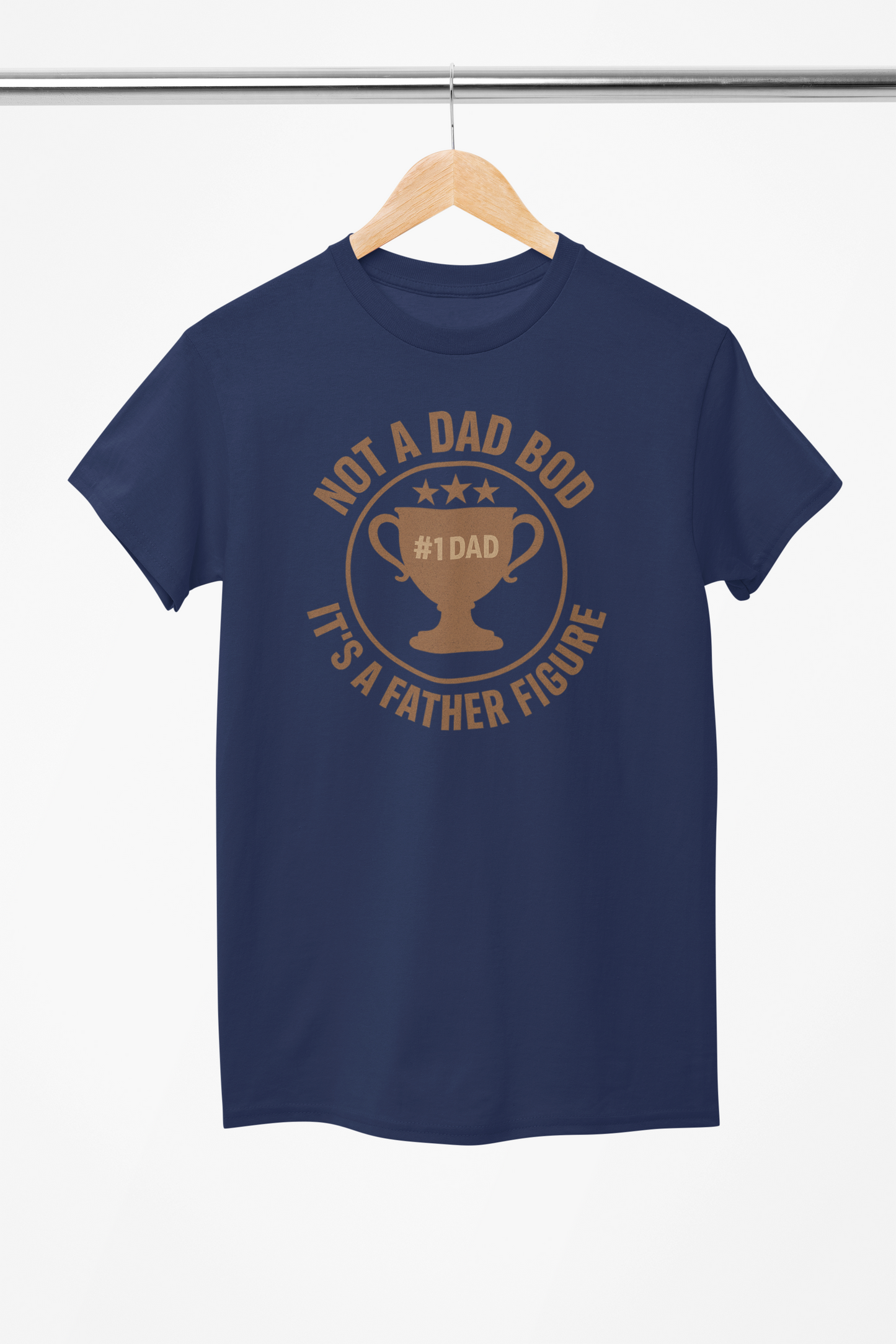 Funny Father’s Day Shirt – Not a Dad Bod, It’s a Father Figure – Trophy Dad Tee for Men