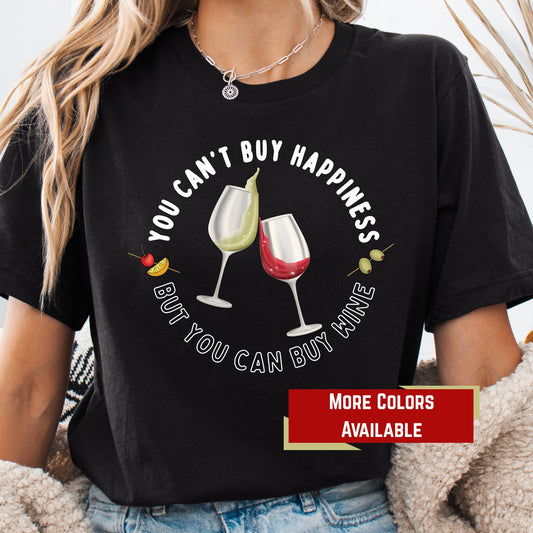 Funny Wine Lover Shirt – You Can’t Buy Happiness But You Can Buy Wine Tee | Bella + Canvas Unisex