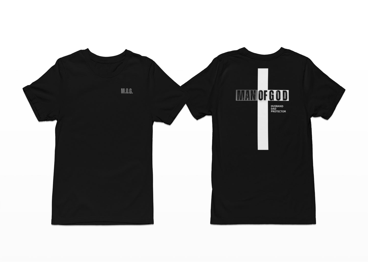 Man of God Christian T-Shirt – Faith-Based Father's Day Gift | M.O.G. Front & Cross Back Design