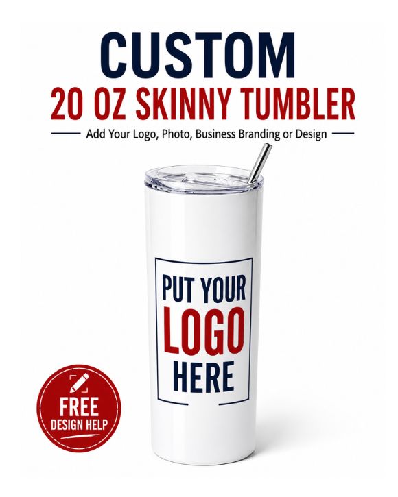 Custom 20oz Skinny Tumbler