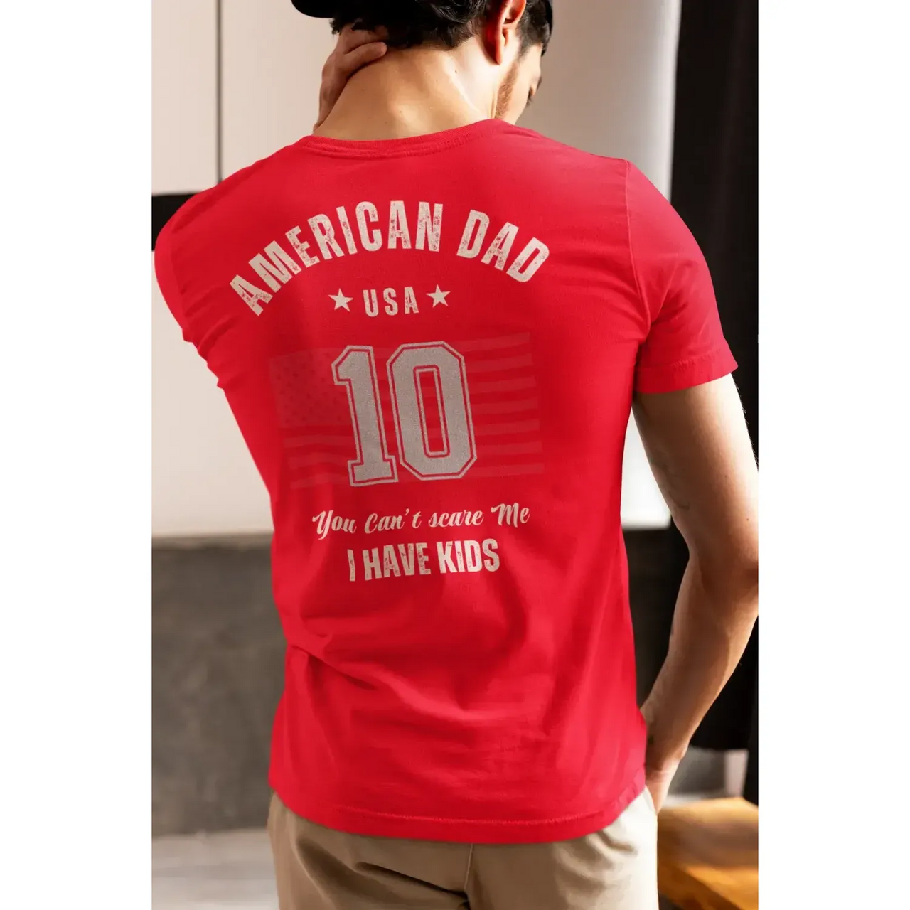 American Dad Shirt – “You Can’t Scare Me, I Have Kids” – Funny Father’s Day Tee-Shirt in a Cup