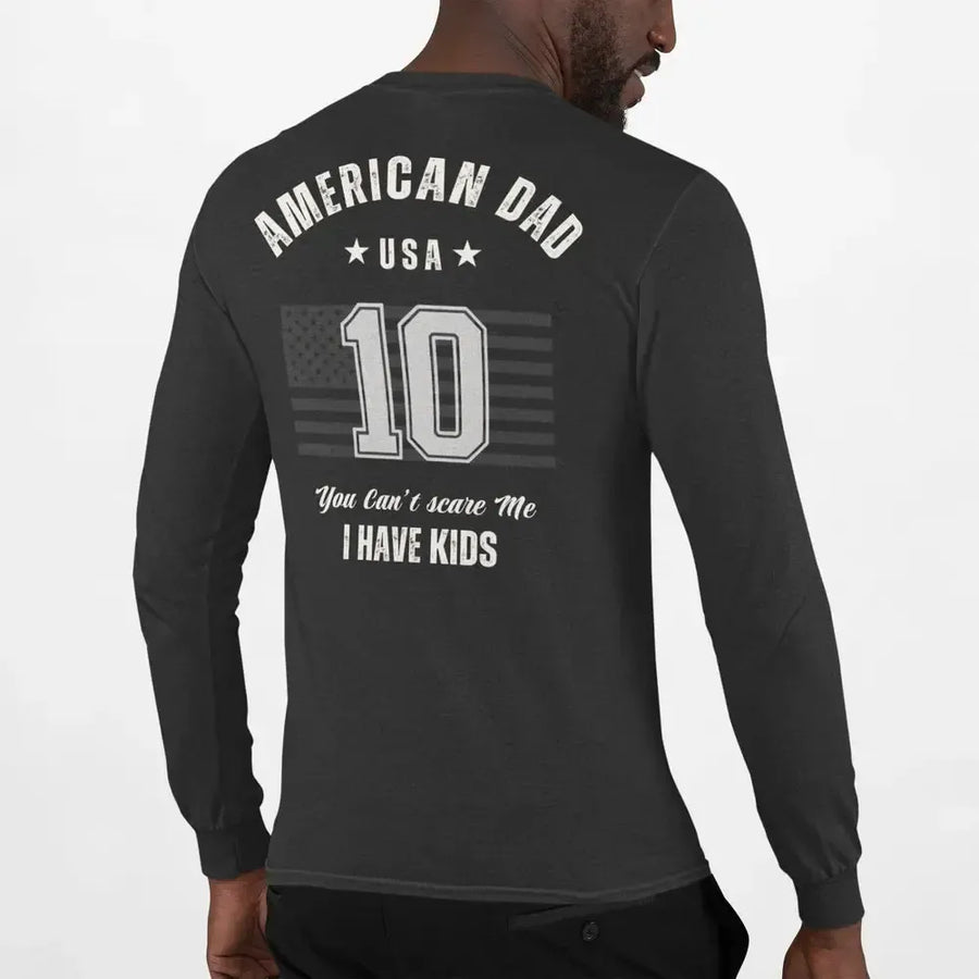 American Dad Shirt – “You Can’t Scare Me, I Have Kids” – Funny Father’s Day Tee-Shirt in a Cup