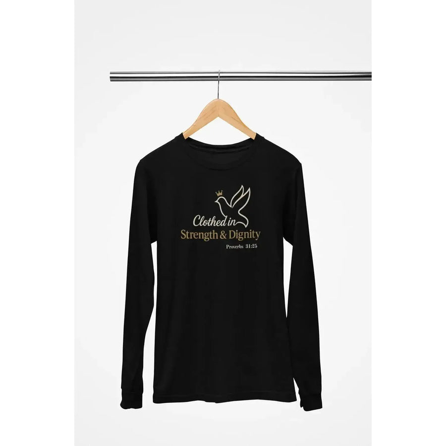 Clothed in Strength & Dignity - Christian Women's Shirt - Proverbs 31:25-Shirt in a Cup