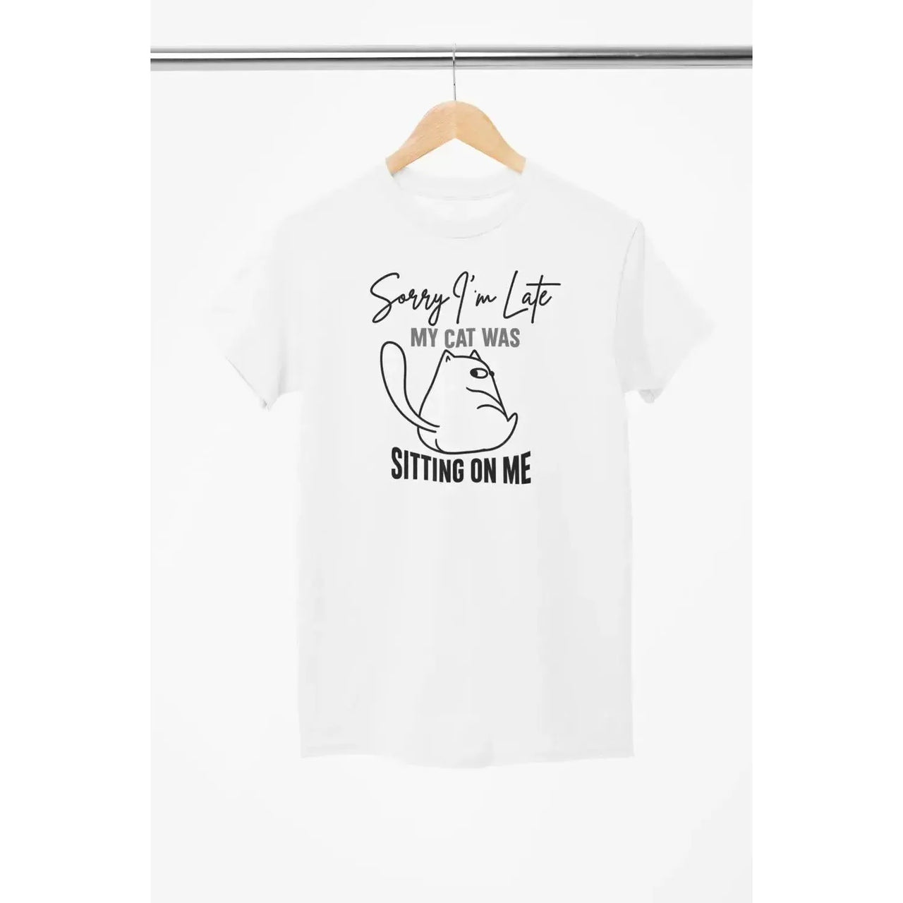 Funny Cat Shirt – Sorry I’m Late My Cat Was Sitting on Me – Cat Lover T-Shirt – Unisex Tee-Shirt in a Cup