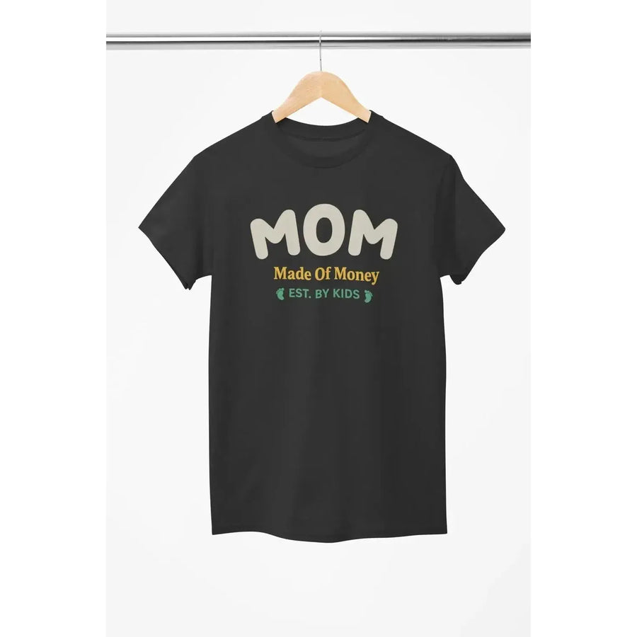MOM funny (Made of Money) - Soft Premium Shirts-Shirt in a Cup