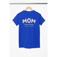 MOM funny (Made of Money) - Soft Premium Shirts-Shirt in a Cup