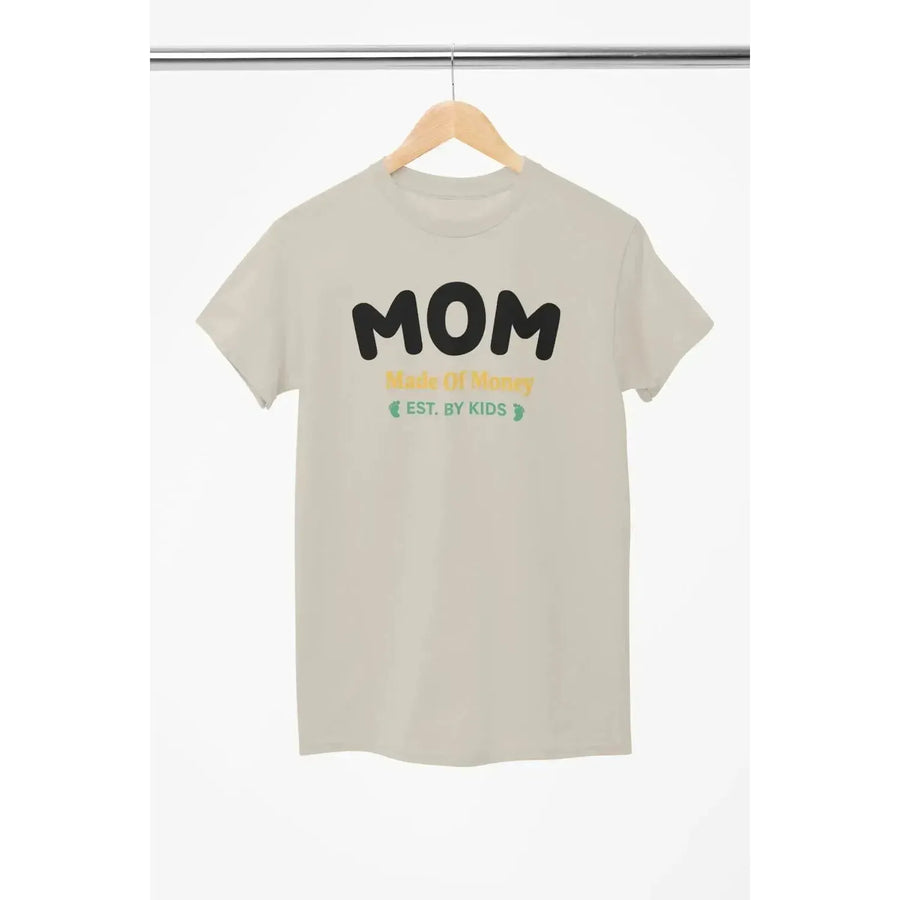 MOM funny (Made of Money) - Soft Premium Shirts-Shirt in a Cup