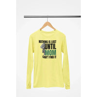 MOM funny (Nothing is lost) - Soft Premium Shirts-Shirt in a Cup