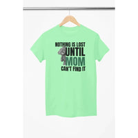 MOM funny (Nothing is lost) - Soft Premium Shirts-Shirt in a Cup