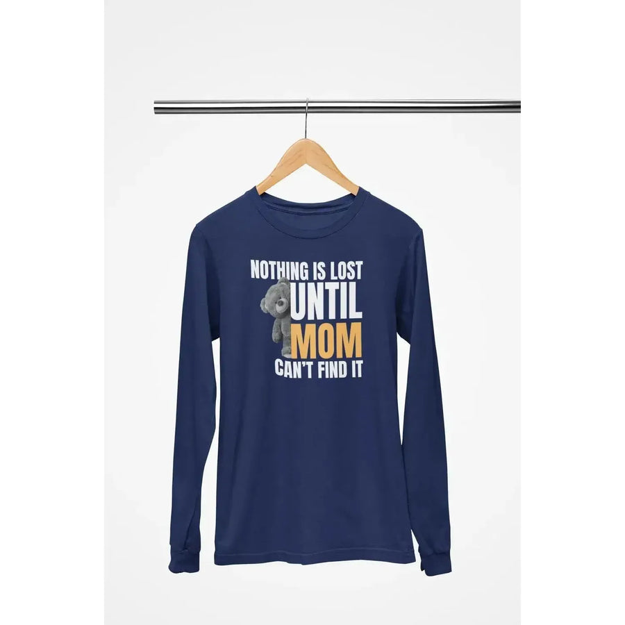 MOM funny (Nothing is lost) - Soft Premium Shirts-Shirt in a Cup