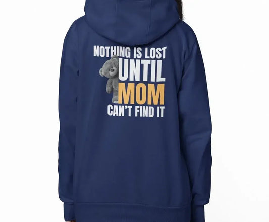 MOM (Nothing is lost) Funny - Premium Soft Hoodies (Full-Zip)-Shirt in a Cup