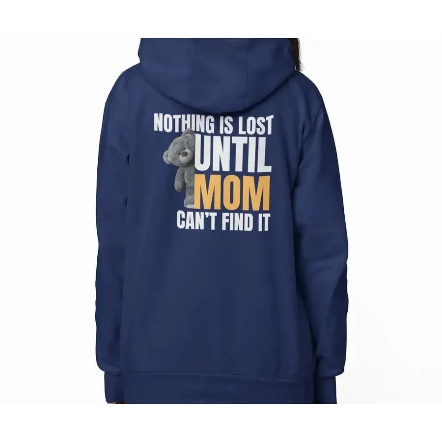 MOM (Nothing is lost) Funny - Premium Soft Hoodies (Full-Zip)-Shirt in a Cup