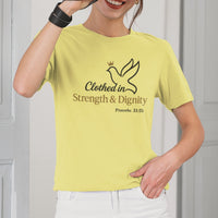 Clothed in Strength & Dignity - Christian Women's Shirt - Proverbs 31:25