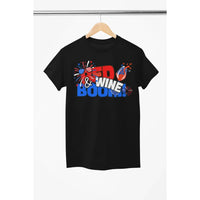 Red, Wine & Boom! – Funny 4th of July Wine Shirt for Women & Wine Lovers-Shirt in a Cup